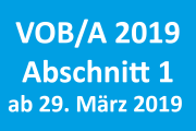 Neufassung VOB Teil A Abschnitt 1 für staatliche Behörden zum 29. März 2019 eingeführt