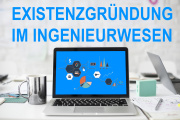 Existenzgründung im Ingenieurwesen: Kostenfreies Webinar am 13. Mai 2019