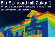 Ein Standard mit Zukunft: Wirtschaftlichkeit energetischer Maßnahmen bei Sanierung und Neubau - 15.05.2019 - Nürnberg