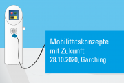 Mobilitätskonzepte mit Zukunft - 28.04.2020 - Garching - Eintritt frei!