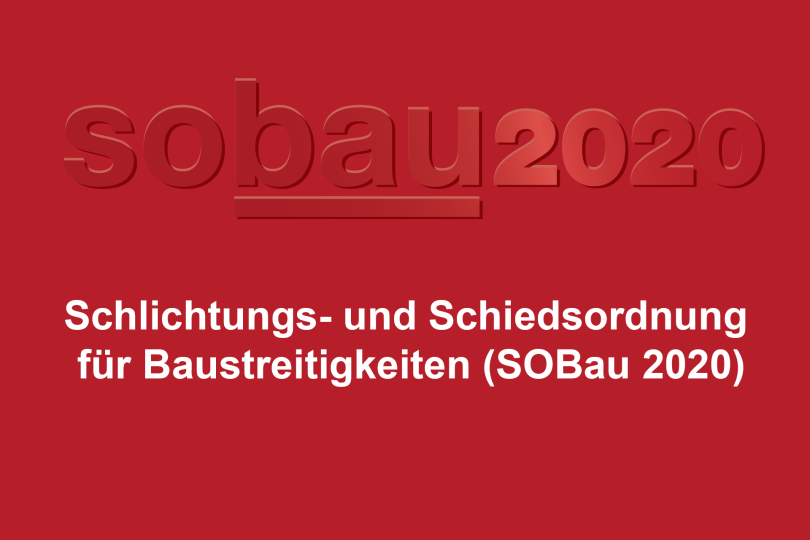 Neuauflage der Schlichtungs- und Schiedsordnung für Baustreitigkeiten (SOBau)