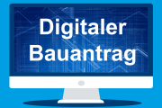 Neue Verordnung der Bayerischen Staatsregierung zu digitalen Bauantragsverfahren