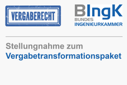 Vergabetransformationspaket: Stellungnahme der Bundesingenieurkammer
