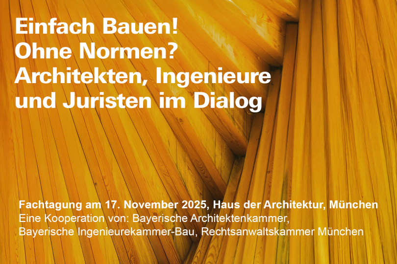 Fachtagung: Einfach Bauen! Ohne Normen? - 17.11.2025 - München