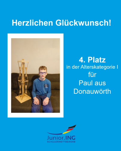 Bundesfinale Junior.ING: 4. Platz in der Alterskategorie I für Paul aus Donauwörth