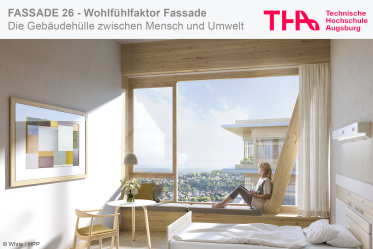Tagung Fassade 26: Wohlfühlfaktor Fassade - 26.02.2026 - Augsburg