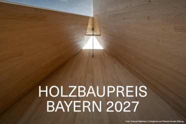 Holzbaupreis Bayern 2027: Bis 31. Juli 2026 Projekt einreichen!