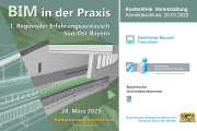 BIM in der Praxis: 1. Regionaler Erfahrungsaustausch Süd/Ost-Bayern - 28.03.2023 - Traunstein - Kostenfrei!  