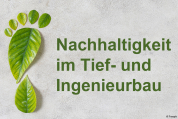 Nachhaltigkeit im Tief- und Ingenieurbau – Sachstand und Ausblick