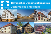 Bayerischer Denkmalpflegepreis: Bis 8. Mai Projekt einreichen!