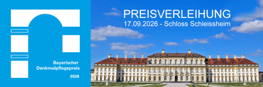 Preisverleihung Bayerischer Denkmalpflegepreis 2026 - 17.09.2026- Oberschleißheim - Kostenfrei!