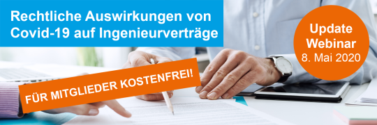 Update: Rechtliche Auswirkungen von Covid-19 auf Ingenieurverträge - Webinar am 8. Mai 2020