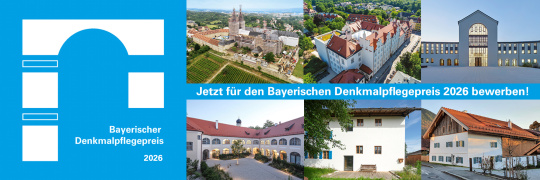 Bayerischer Denkmalpflegepreis 2026: Bis 17. März 2026 Projekt einreichen!