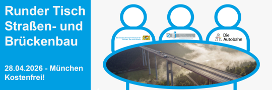 Runder Tisch Straßen- und Brückenbau | Austausch und Perspektiven zur Zukunft der Infrastruktur in Bayern | Kostenfrei! 
